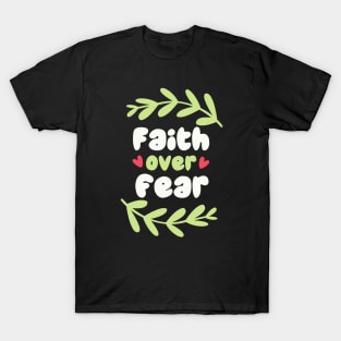 Have faith in Jesus Christ T-Shirt